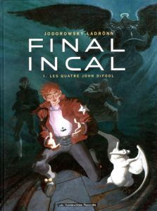 Final Incal 1: Les quatre John Difool/Jodorowsky Ladronn