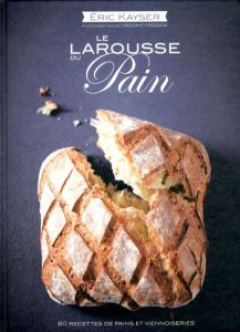 Le Larousse du Pain/Eric Kayserのサムネール