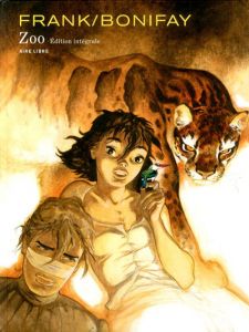 Zoo: Edition Integrale/Philippe Bonifay