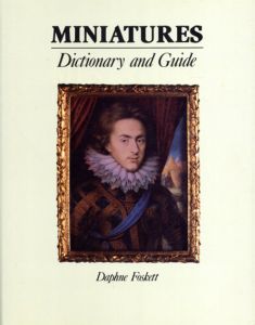 Miniatures: Dictionary and Guide/Daphne Foskettのサムネール
