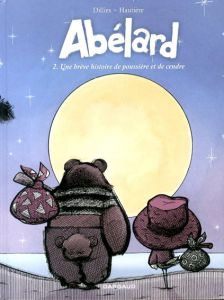 Abelard 2.Une Breve Histoire De Poussiere Et De Cendre/Dillies/Hautiere
