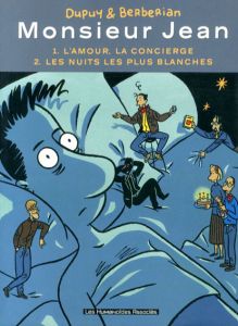Monsieur Jean :1.L'amour,la conciergeTome/ 2.Les nuits les plus blanches/Dupuy/Berberian