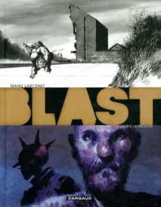 Blast 3-La tete la premiere/Manu Larcenet