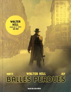 Balles Perdues/Matz/Walter Hill/Jef