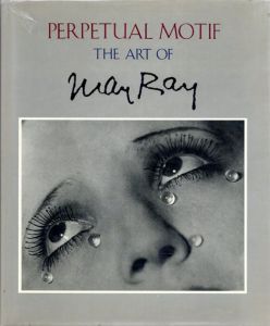 マン・レイ　Perprtual Motif The Art of Man Ray/Merry Foresta編のサムネール