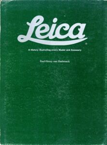 ライカ　Leica A History Illustrating Every Model And Accessory/ポール・ヘンリー・ヴァン・ハスブルックのサムネール