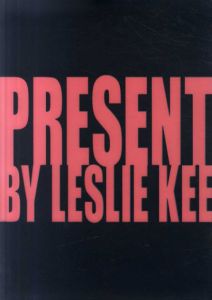 レスリー・キー写真集　Present/Leslie Kee/タナカノリユキ