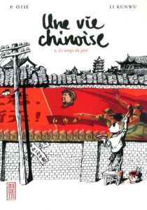Vie Chinoise Vol.1/P. otie/ Li Kunwu