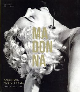 Madonna: Ambition. Music. Style./Caroline Sullivanのサムネール