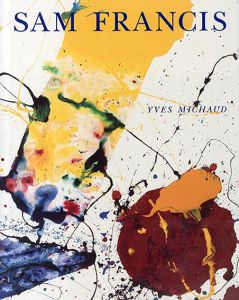 サム・フランシス　Sam Francis/Yves Michaud