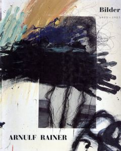 アーノルフ・ライナー　Arnulf Rainer: Bilder 1983-1985/Arnulf Rainerのサムネール