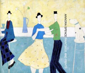 アノラ・スペンス　Annora Spence: Paintings And Prints/Leslie Geddes-Brown