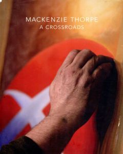 マッケンジー・ソープ　Mackenzie Thorpe: A Crossroads/Mackenzie Thorpeのサムネール