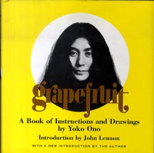 オノ・ヨーコ　Grapefruit: A Book of Instructions and Drawings by Yoko Ono/