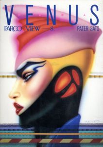Venus　宇宙美人　Parco View8/ペーター佐藤