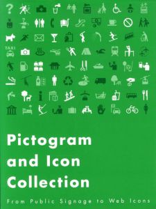 Pictogram and Icon Collection From Public Signage to Web Icons/