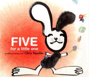 Five for a Little One/Chris Raschka