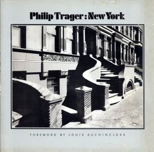 フィリップ・トラガー写真集　Philip Trager: New York/Louis Auchincloss