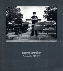 レギーナ・シュメッケン写真集　Regina Schmeken Photographien 1989-1993/