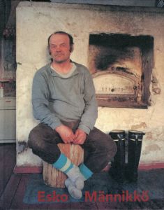 エスコ・マニッコー写真集　Esko Manniko/