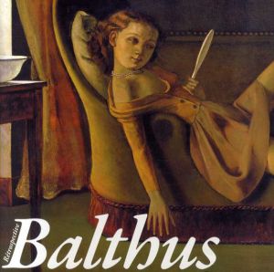 バルテュス展　Retrospective Balthus/東京都美術館/京都市美術館/NHKプロモーション/朝日新聞社
