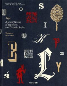 Type: A Visual History of Typefaces and Graphic Styles Volume2: 1901-1938/Alston W. Purvis/ Cees W. De Jong編
