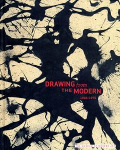 Drawing From The Modern, Volume 2: 1945-1975/草間彌生/ Sigmar Polke/ Cy Twombly/ Dieter Roth/ Yves Kline