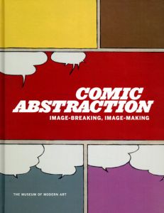 Comic Abstraction: Image Breaking, Image Making/Roxana Marcoc 