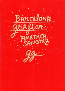Barcelona Grafica/America Sanchez