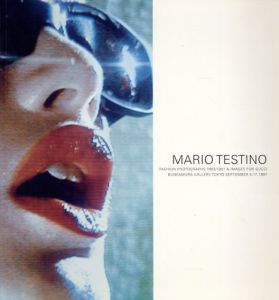 マリオ・テスティーノ　Mario Testino: Fashion Photographs 1993/1997 & Images For Gucci/