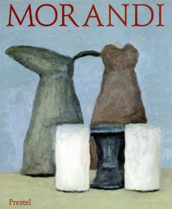 ジョルジョ・モランディ　Giorgio Morandi: Paintings. Watercolours. Drawings. Etchings/Franz Armin Morat/Gottfried Boehm/Ernst-Gerhard Guse編