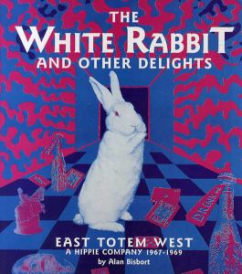 The White Rabbit and Other Delights/Alan Bisbort