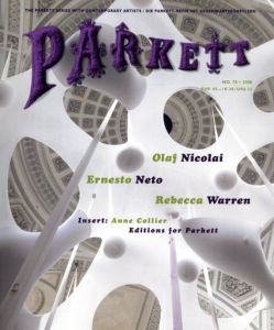 パルケット　Parkett 78/Ernesto Neto/Olaf Nicolai/Rebecca Warren