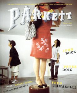 パルケット　Parkett 67/John Bock/Peter Doig/Fred Tomaseli