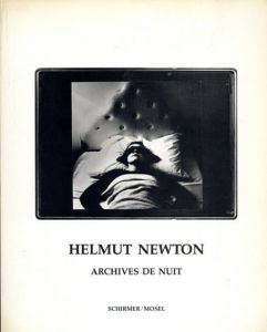 ヘルムート・ニュートン写真集　Archives de Nuit /Helmut Newton