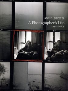 アニー・リーボヴィッツ写真集　A Photographer's Life: 1990-2005/Annie Leibovitz