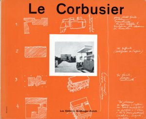 ル・コルビュジエ　Le Corbusier et Pierre Jeanneret: Oeuvre Complete de 1910-1929/ル・コルビュジエ/ピエール・ジャンヌレ