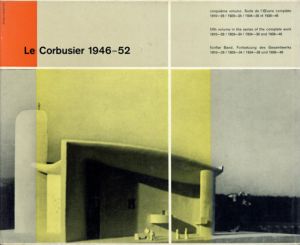 ル・コルビュジエ　Le Corbusier: Oeuvre Complete 1946-1952: Troisieme Edition/W.Boesiger