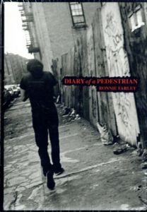ロニー・ファーリー写真集　Diary of a Pedestrian: A New York Photo Memoir/Ronnie Farley