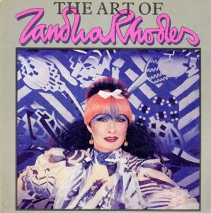 The Art of Zandra Rhodes/Zandra Rhodes　Anne Knight