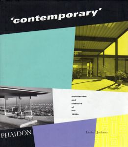 Contemporary. Architecture And Interiors of The 1950s/Lesley Jackson
