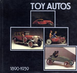 Toy Autos 1890-1939/Peter Ottenheimer