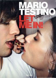 マリオ・テスティーノ写真集　Mario Testino: Let Me in/Mario Testino