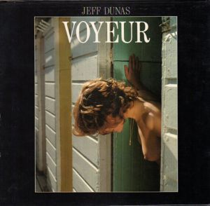 ジェフ・デュナス写真集　Jeff Dunas: Voyeur/