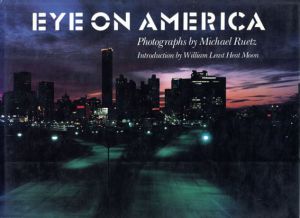 マイケル・ルッツ写真集　Eye on America: Photographs/Michael Ruetz