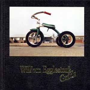 ウィリアム・エグルストン写真集　William Eggleston's Guide/Jhon Szarkowski