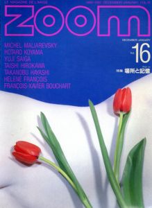 Zoom Le Magazine De L'Image No.16　場所と記憶/
