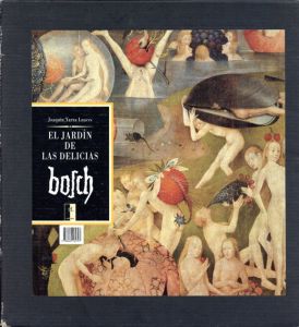 El Bosco El Jardin de las Delicias/Joaquin Yarza Luaces