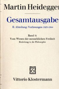 ハイデガー全集31　人間的自由の本質について　Vom Wesen Der Menschlichen Freiheit: Einleitung in Die Philosophie (Martin Heidegger Gesamtausgabe)/Martin Heidegger