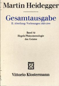 ハイデガー全集32　ヘーゲル『精神現象学』　Hegels Phanomenologie Des Geistes (Martin Heidegger Gesamtausgabe)/Martin Heidegger　Ingtraud Gorland編